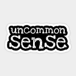 Uncommon Sense - 3 Sticker